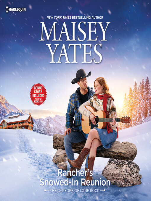 Title details for Rancher's Snowed-In Reunion & Claiming the Rancher's Heir by Maisey Yates - Available